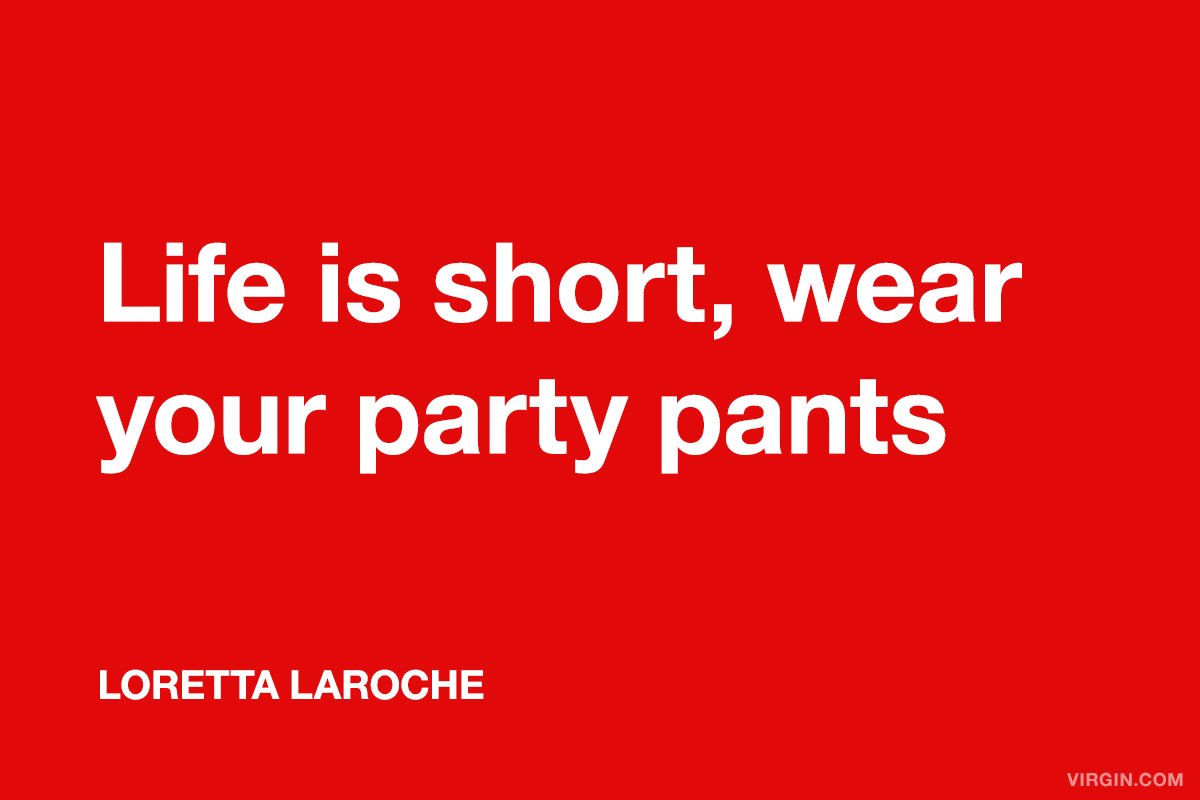 Richard Branson on Twitter "My top 10 quotes on celebrating