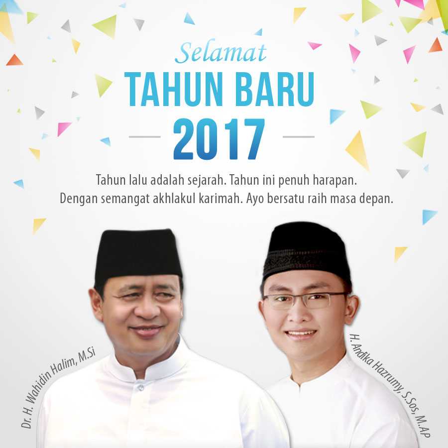 Thn lalu adl sejarah, thn ini penuh harapan. Dgn smangat akhlakul karimah, ayo bersatu meraih masa depan. Selamat tahun 2017, salam 1 jari