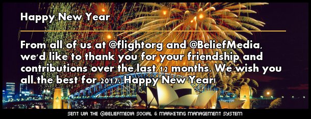 From all of us at <a href="/flightorg/">Flight</a> and <a href="/BeliefMedia/">Belief Media</a>, we'd like to thank you for your friendship and contributions over the last 12 months. HNY!