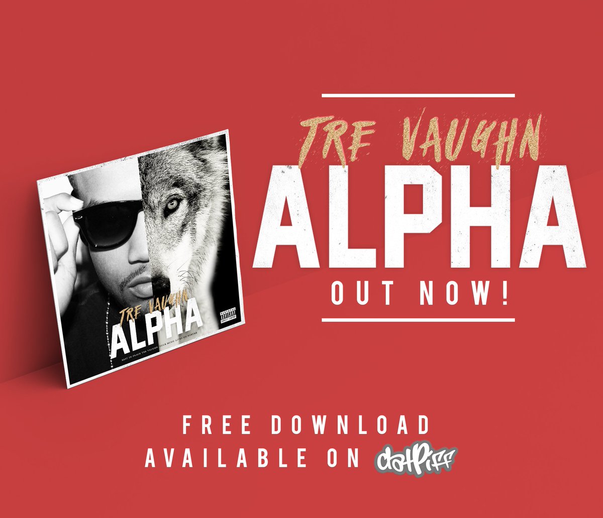 TreVaughnLG's tweet photo. #ALPHA is out now! Free Download: 
https://t.co/EuRikjZrQV

RT!!! https://t.co/94XjeKhQny