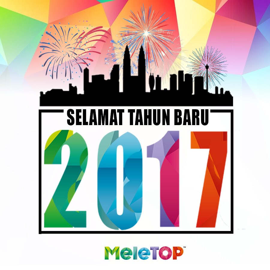 MyMeleTOP's tweet photo. Selamat Tahun Baru dari kami di #MeleTOP Terus bersama kami di tahun 2017! Kita buat tahun 2017 ni betul-betul #MeleTOP https://t.co/dVNty8yPhz