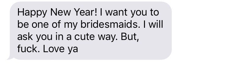 sarabelle1's tweet photo. WHEN YOUR FRIEND DRUNK TEXTS YOU ON NYE AND WANTS YOU TO BE HER BRIDESMAID ❤️😭#butfuck https://t.co/jDmIB0Z0fv