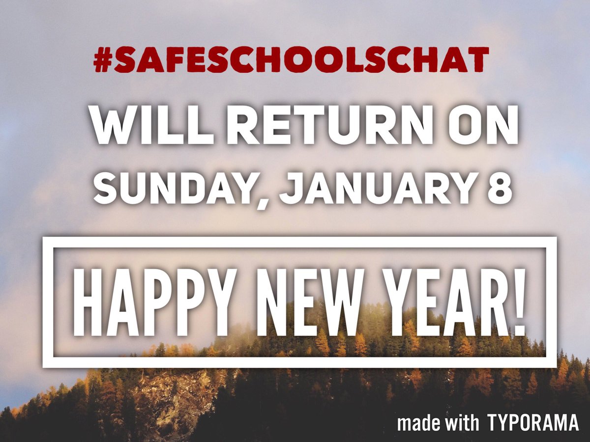 SafeSchoolChat's tweet photo. #SafeSchoolsChat will return on Sunday, January 8 at 3:00 PM Eastern. Happy New Year! https://t.co/H1Ho2H1YFq