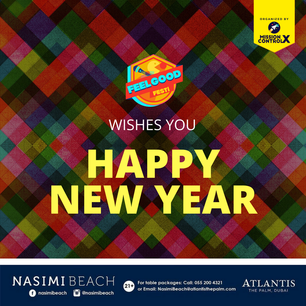 FeelGoodFesti's tweet photo. We wish you all a Happy New Year! Let's make our first new year resolution to attend #FeelGoodFesti - The best nostalgic concert in Dubai! https://t.co/xQfDewpQWD