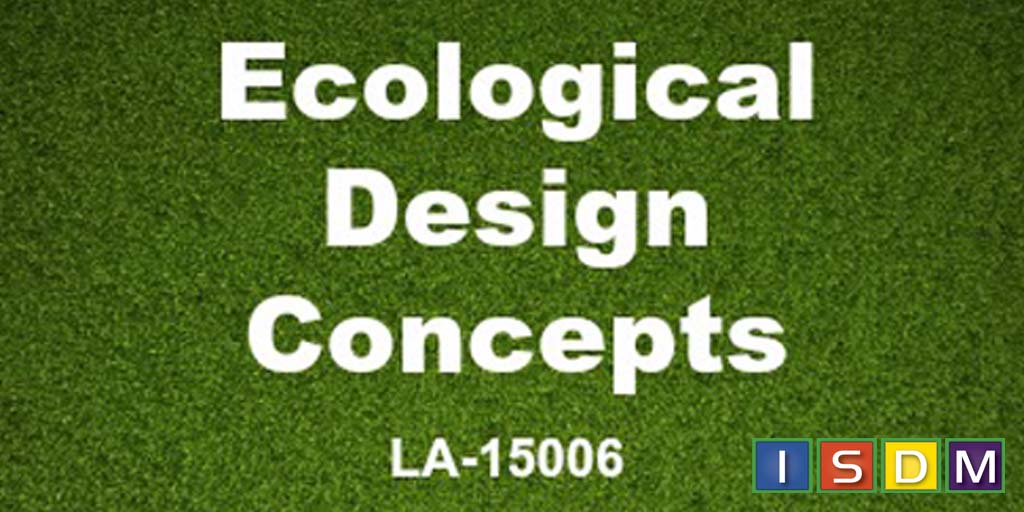 Ecological Design Concepts - ISDM | Landscape Architecture Continuing Education bit.ly/28KPES4 #CEU #landscapearchitects