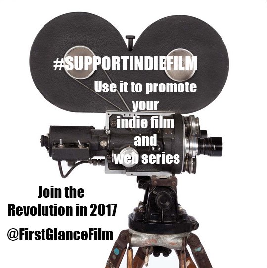 FirstGlanceFilm's tweet image. Your #2017Resolution Use #SupportIndieFilm everyday to promote your #indiefilm #webseries #crowdfunding tweets!