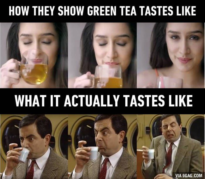 Green tea tastes heavenly to me.
9gag.com/gag/aERMY2G?re…