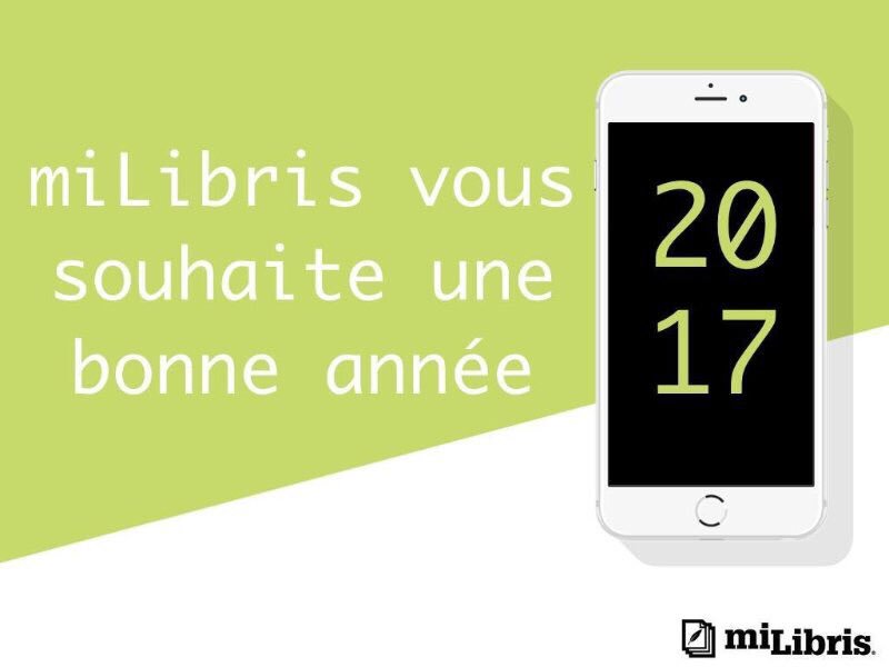 miLibris's tweet image. miLibris vous souhaite une extraordinaire année 2017 ! #happy2017 #HAPPYNEWYEAR #1erjanvier #meilleursvoeux