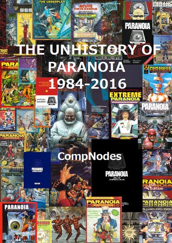 白河 日和 パラノイア非史 1984 16 および パラノイアに至るrpgの歴史 1974 1984 は イエローサブマリンで取り扱い予定です Paranoiaファンのみならず 初期rpgや日本の最初期rpgが気になるお方におすすめです この表紙 裏表紙をお探しください