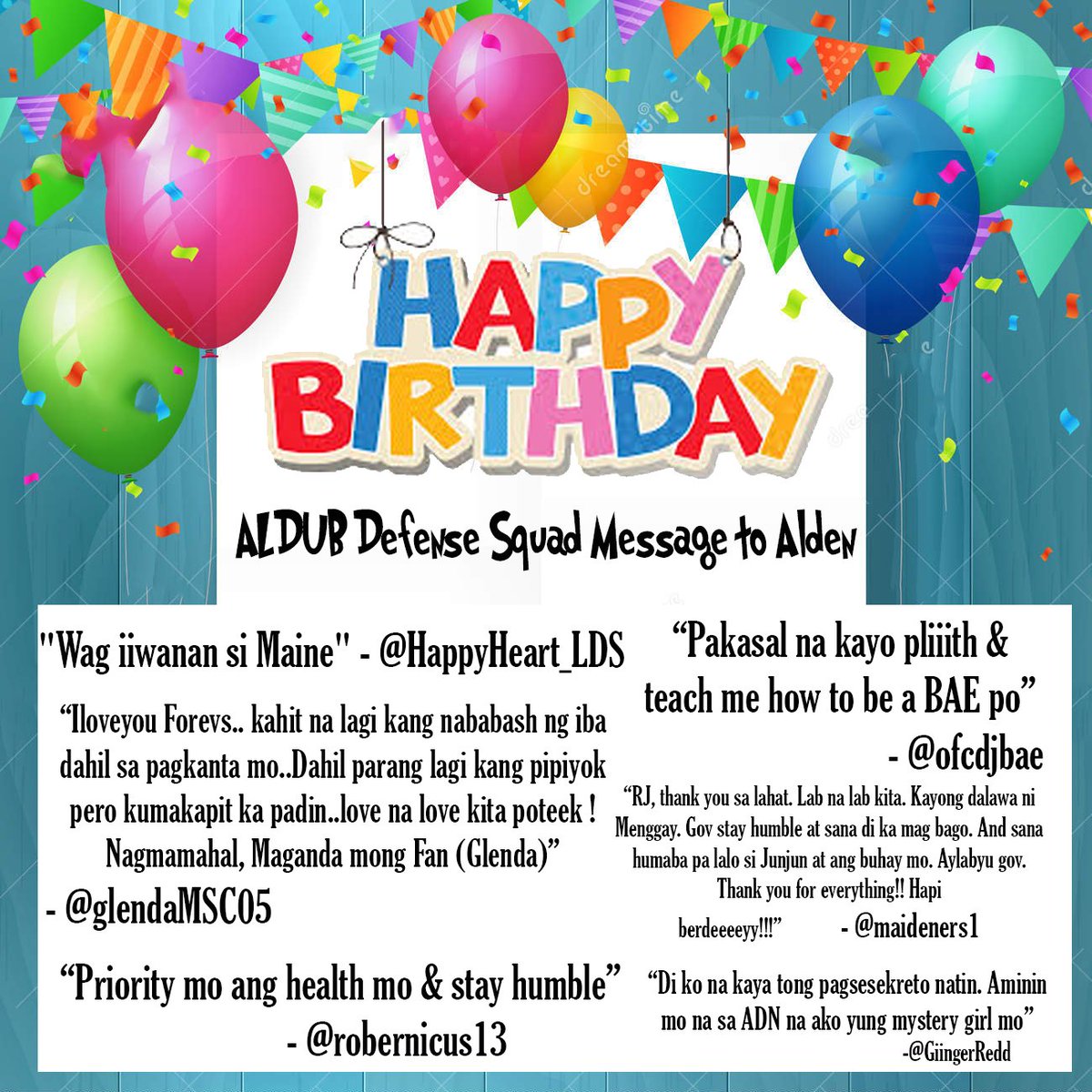 DefenseSquad (@ad_defensesquad) on Twitter photo HAPPY 25TH BIRTHDAY PAPS <a href="/aldenrichards02/">Alden Richards</a> ❤️❤️
- 💌 From ADS
<a href="/maideners1/">Langga ᴬᴰᴺ 🐼🎋</a>
@robernicus13
@glendaMSC05
@HappyHeart_LDS
@GiingerRedd
#AldenAt25 HAPPY 25TH BIRTHDAY PAPS <a href="/aldenrichards02/">Alden Richards</a> ❤️❤️
- 💌 From ADS
<a href="/maideners1/">Langga ᴬᴰᴺ 🐼🎋</a>
@robernicus13
@glendaMSC05
@HappyHeart_LDS
@GiingerRedd
#AldenAt25