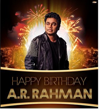 Very advance happy birthday to living music legend A.R.RAHMAN 