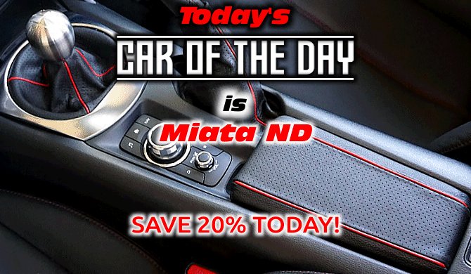 Today's #CarOfTheDay at RedlineGoods is #Miata #ND !!!

Meet us at redlinegoods.com/CarOfTheDay.php and SAVE 20% TODAY :-)