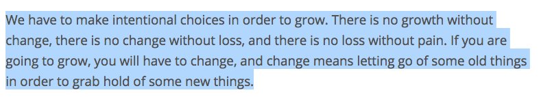We have to make intentional choices in order to grow. And…