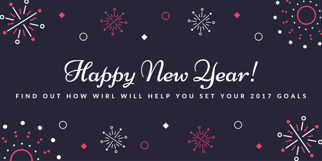 Ring in The #NewYear With New #Goals! Find Out More Here and Sign Up For Your Free Trial of WIRL Today! ow.ly/hiTk3075s5Y