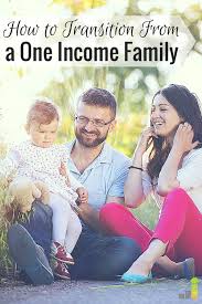 How to Transition from a ONE INCOME FAMILY. bit.ly/2ewJ9n6