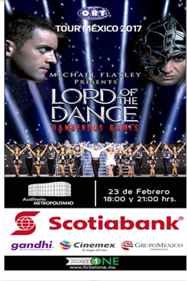 LORD OF THE  DANCE
PUEBLA 23 DE FEBRERO  21:00HRS 
AUDITORIO  METROPOLITANO