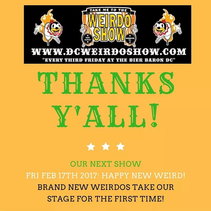 DCWeirdoShow's tweet photo. We're on break! See you in FEB 2017 w #fresh #weirdos #weirdlesque #whipcracking #juggling #fire #bellydancing #platespinner #drag #hooping https://t.co/7kEKXkW7Q3