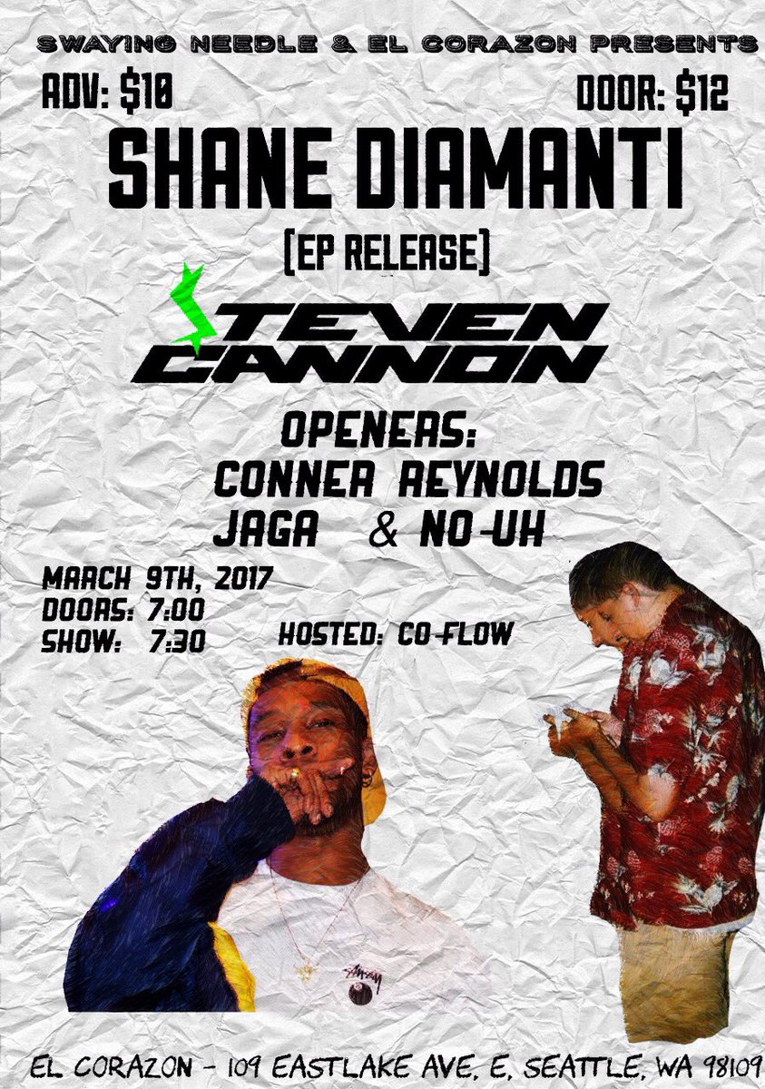 SwayingNeedle's tweet photo. March 9th

@Diamanti425 &amp; @_StevenCannon are Co-Headlining @ El-Corazon 

W/ @ConnerReynoldss @basedkimball @JAGAsound @CoFlow_ 

TIX: $10 https://t.co/jRwg5BdFj8