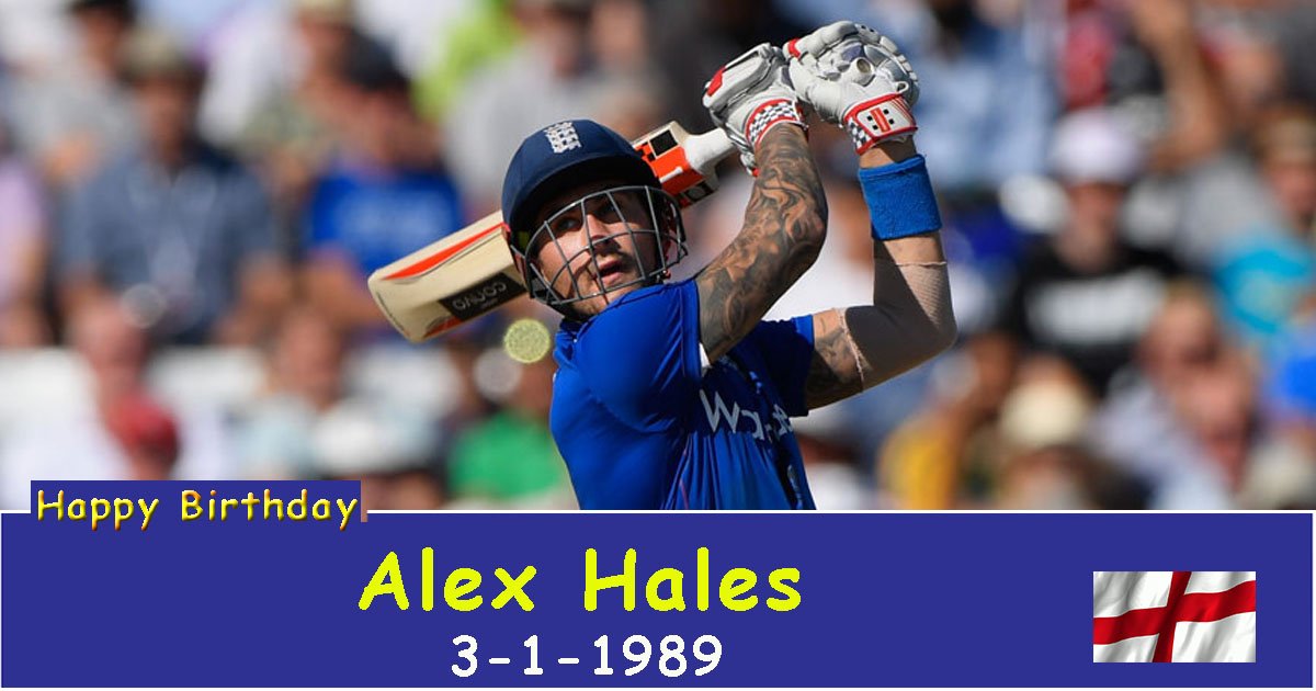 Happy Birthday Alex Hales. The English cricketer turns 28 today.  