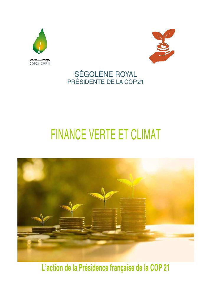 Rapport 'Finance verte et #climat' que j'ai remis en octobre 2016 en tant que Présidente de la #COP21 developpement-durable.gouv.fr/IMG/pdf/Rappor… #GreenBonds