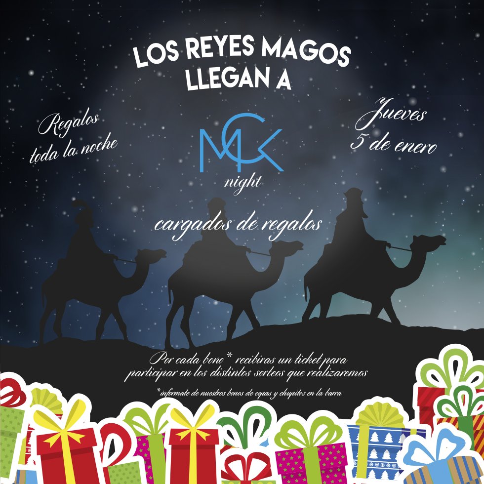 Ven y descubre este jueves lo que traerán los reyes con su celebración anticipada en #MkcNight, Si NO vienes, Te lo PIERDES.