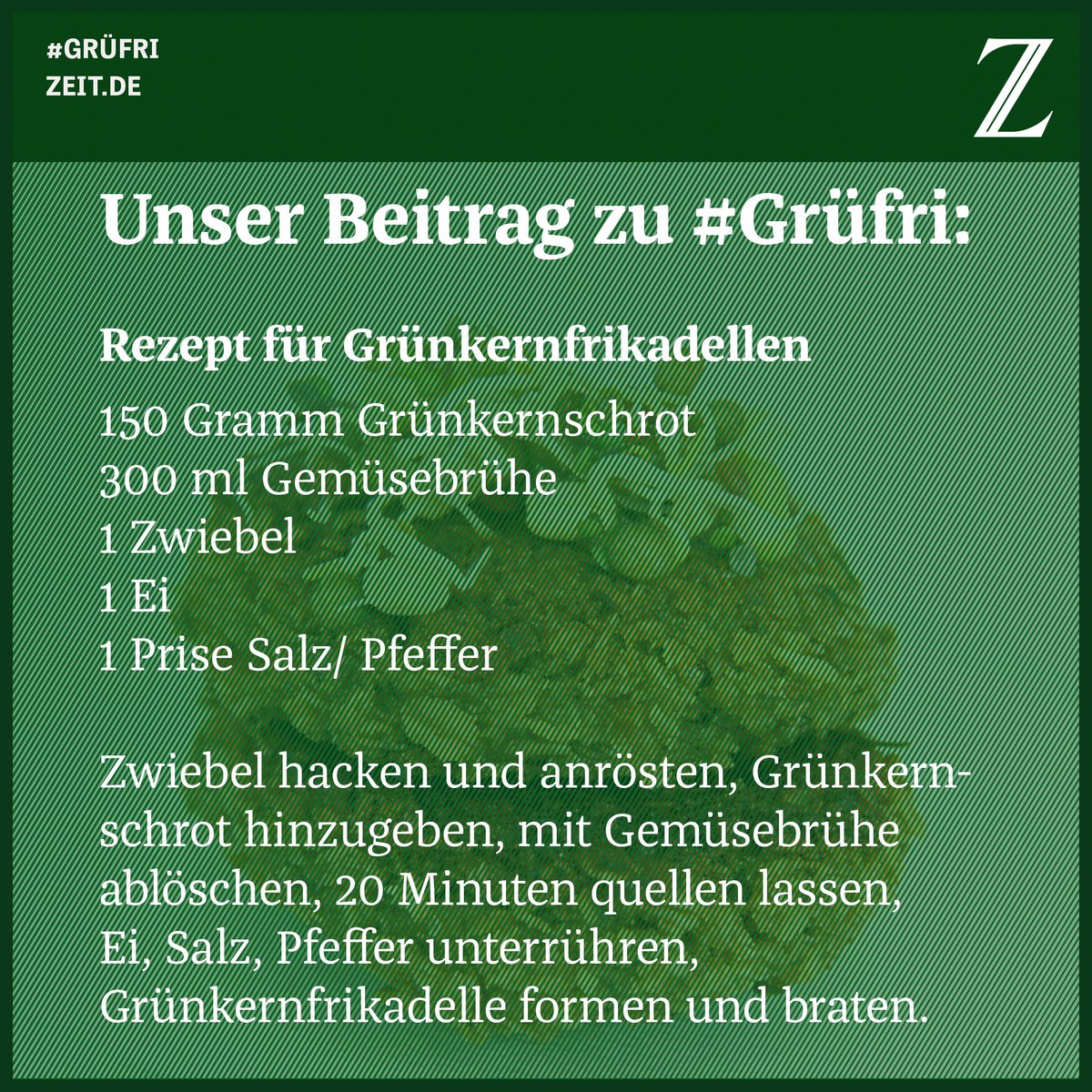 zeitonline's tweet photo. Unser Beitrag zu #Grüfri. Guten Appetit! https://t.co/LacBQiab7Q