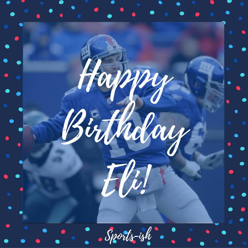 Happy Birthday Eli Manning!    