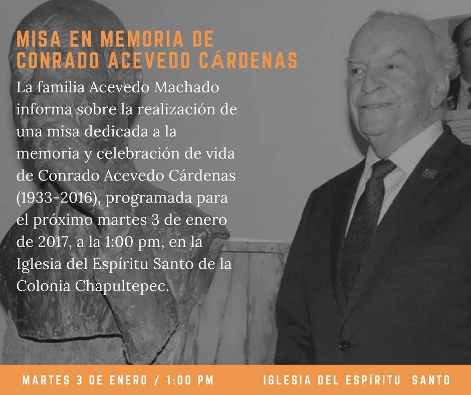 El día de hoy habrá una misa en memoria de Conrado Acevedo Cárdenas a la 1:00 pm en la Iglesia del Espíritu Santo, Col. Chapultepec #Tijuana