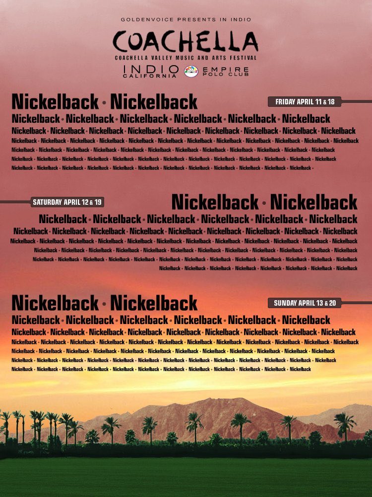 ChadKroegerGod's tweet photo. The new Coachella lineup is fucking sick https://t.co/H9DT4W9qjf
