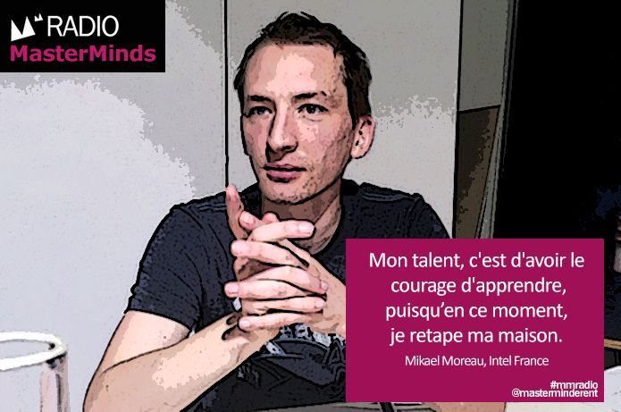 MailMovement's tweet image. {#MMRADIO} MASTERMINDS : QUEL EST VOTRE TALENT ? @IntelFrance buff.ly/2hNpGA7