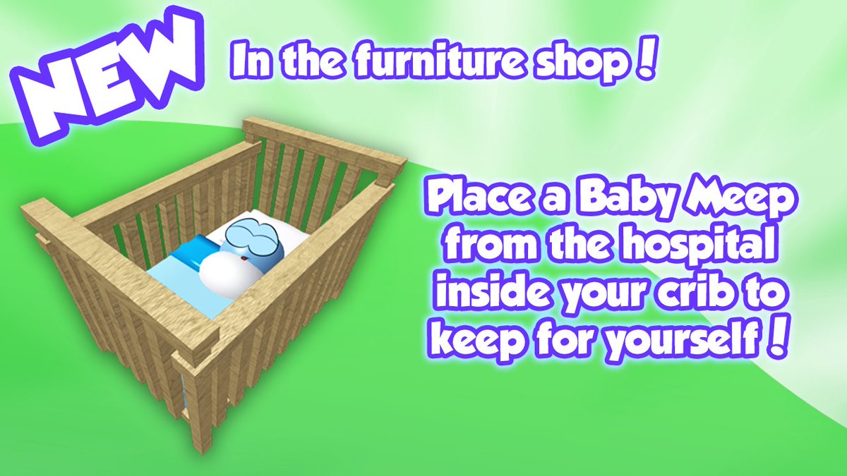 Alexnewtron On Twitter New In Meepcity Get Your Very Own Baby Meep Crib Place A Baby Meep From The Hospital Inside Your Crib To Keep For Yourself Https T Co 9tpazhhdti - roblox meep city can't name meep