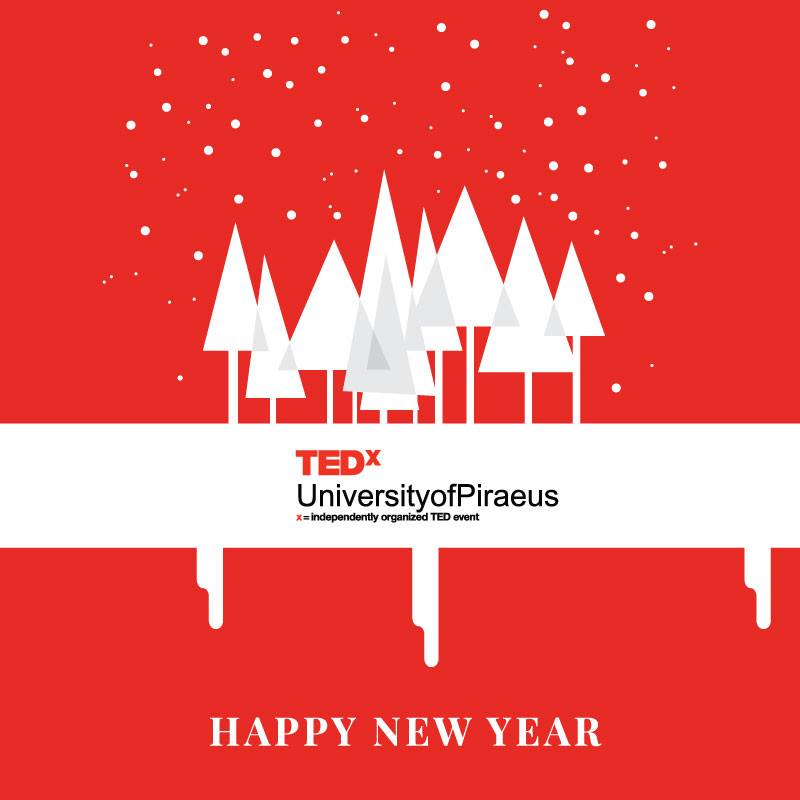 Όλα τα θέλω σας να πραγματοποιηθούν με την καινούργια χρονιά και η κάθε μέρα της να κυλά με υγεία και ευτυχία! 🎅#TEDxUniversityofPiraeus2017