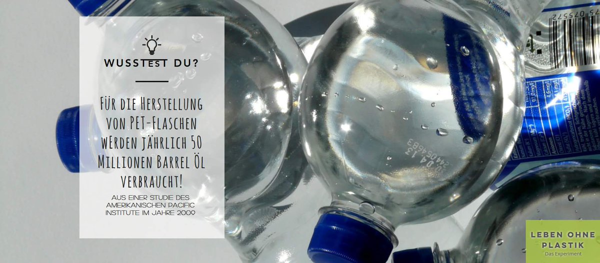 Für die Herstellung von PET-Flaschen werden jährlich 50 Millionen Barrel Öl verbraucht!
#Plastikfrei #keinplastik #Zerowaste #NoPlastic