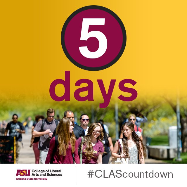 ASUTheCollege's tweet photo. Only five days left until spring semester! What class are you looking forward to most? #CLAScountdown https://t.co/g1yw58OY8N
