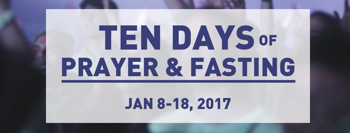 NCC's tweet photo. Kicking off 2017 with 10 days of PRAYER + FASTING. Will you prayerfully consider joining us next week? https://t.co/mdf648xKxX