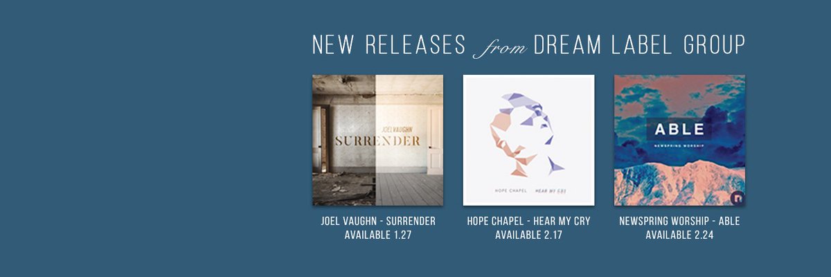 #NEWRELEASES coming: <a href="/joelvaughnmusic/">Joel Vaughn</a> on #DREAMRecords (1.27) &amp; <a href="/HopeChapelMusic/">Hope Chapel Music</a> (2.17) &amp; <a href="/newspringwrshp/">NewSpring Worship</a> (2.24) on #DREAMWorship. Get ready