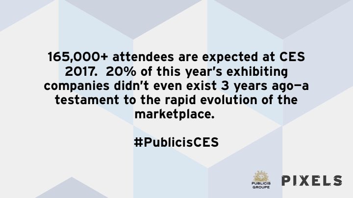 Add this #CES2017 Fun Fact to your back pocket to impress friends, family, colleagues, clients and strangers! #PublicisCES