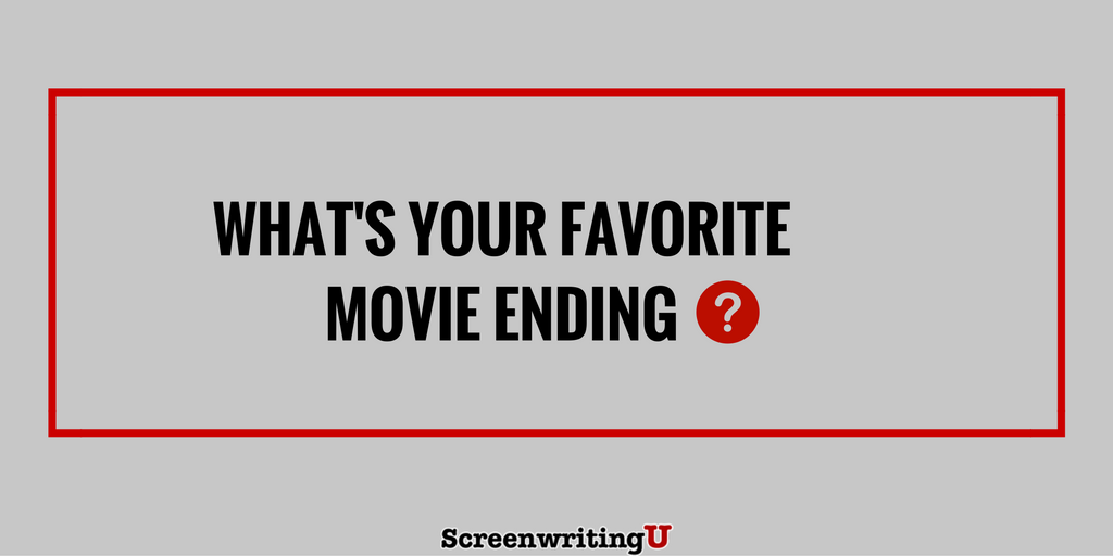 ScreenwritingU's tweet photo. Tell us what your favorite #movie ending is? 
#screenwriting https://t.co/eQeA9lX2BV