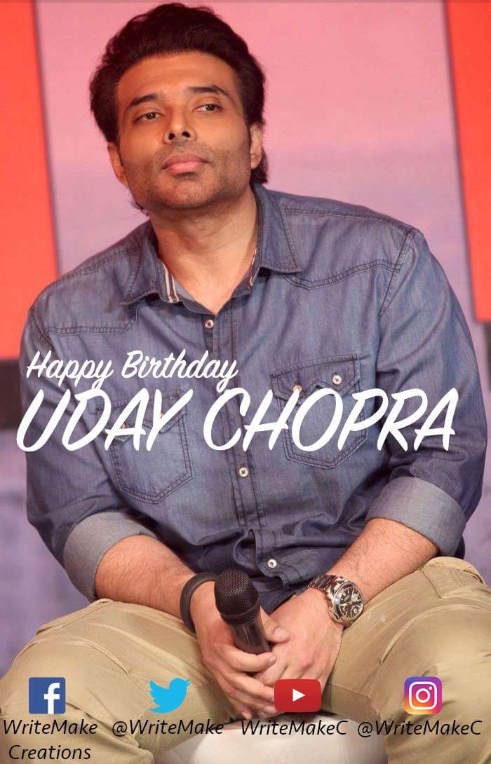 We would like to wish Uday Chopra a wonderful Happy Birthday from -    