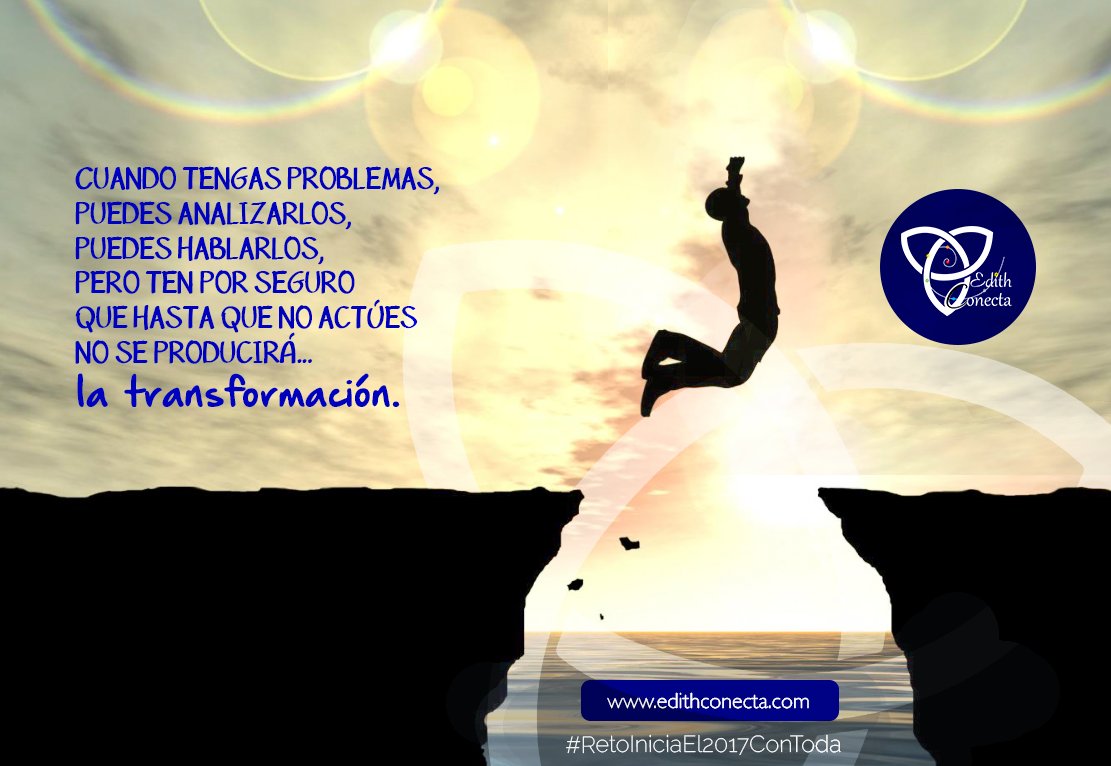 EdithConecta's tweet photo. Ante tus problemas, actua. https://t.co/6f23CpQoaJ #RetoIniciaEl2017ConToda #ConectaConEdith Recuerso: https://t.co/2MV67vsQYe https://t.co/4y6JK59OXv