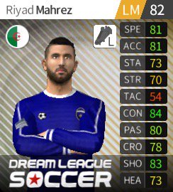 ff1209's tweet photo. I have just bought Riyad Mahrez in #dreamleaguesoccer https://t.co/JlWXB4weGP