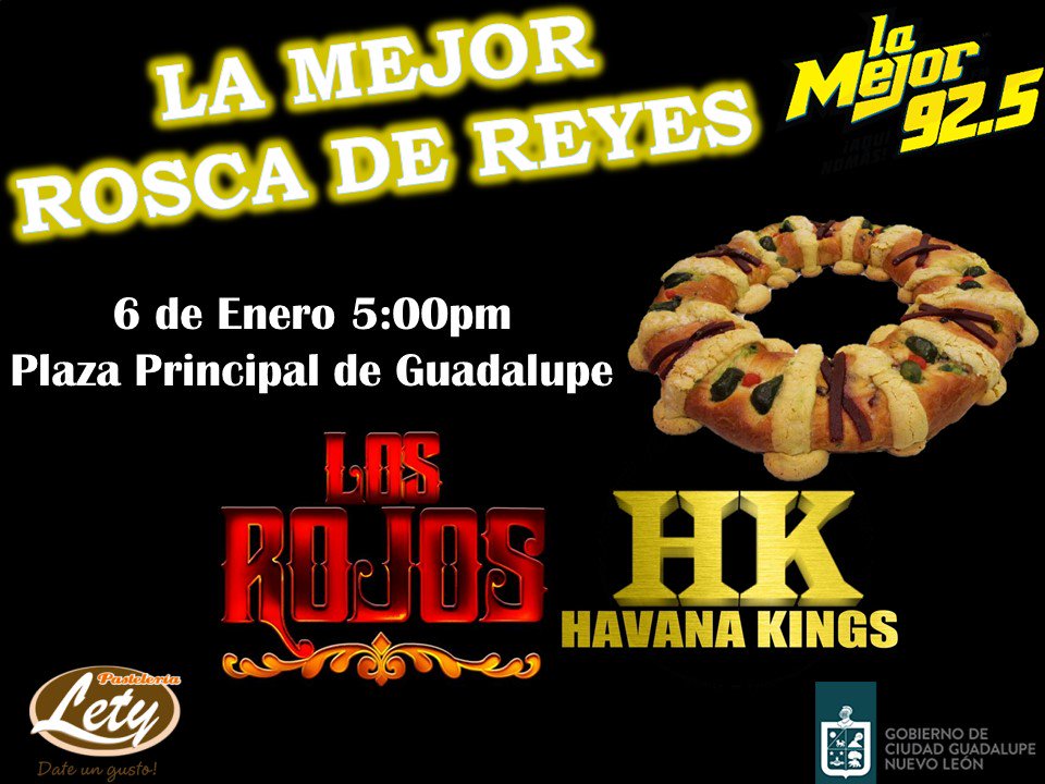 LAMEJORFMMTY's tweet photo. Mañana nos vemos en @CiudadGuadalupe para compartir #LaMejorRoscaDeReyes tocando en vivo @grupolosrojos y @Havanakings_ @letypasteleria https://t.co/6j7wTgxspl