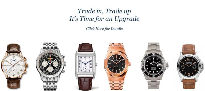 Trade in, Trade up! Sell us your current watch and browse the incredible timepiece inventory from the best brands in the world!