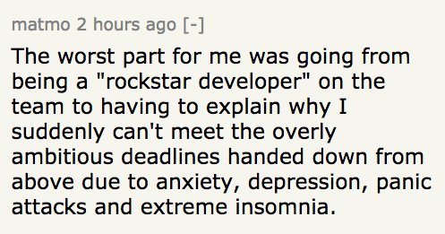 The worst part for me was going from being a "rockstar developer" on the team to having to explain why I suddenly can't meet the overly ambitious deadlines handed down from above due to anxiety, depression, panic attacks and extreme insomnia.