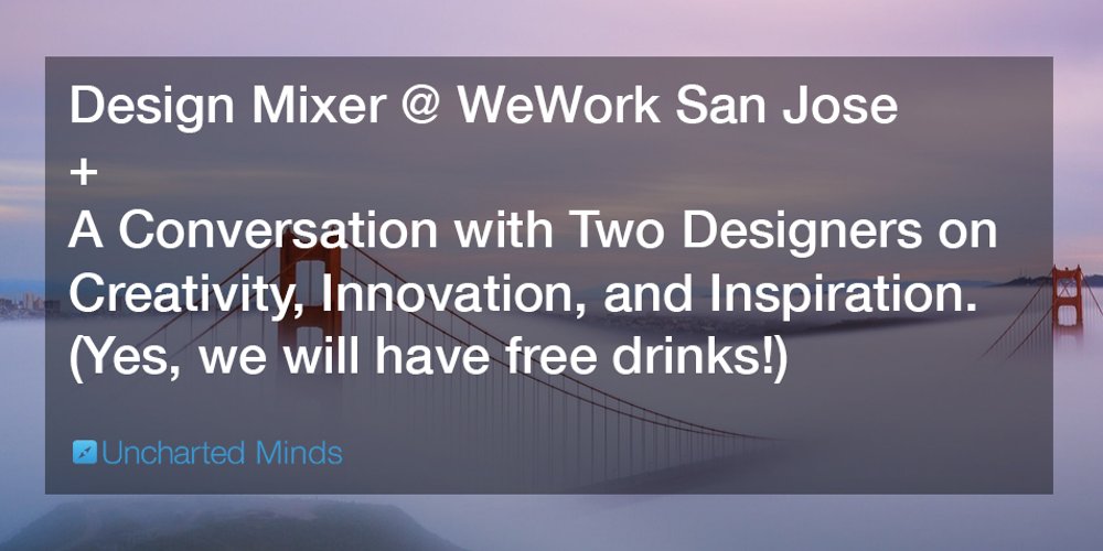 weareuncharted's tweet photo. #newyearsresolution2017 Get out there and network - 20% Off -  Uncharted Minds #UX #Design Mixer @ WeWork San Jose https://t.co/nPurKlzVod https://t.co/1F0lkjf0ZB
