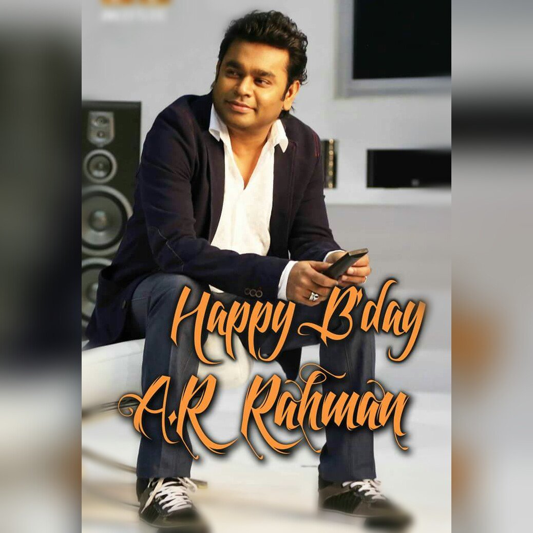 Happy birthday Mr. A.R.Rahman sir....   