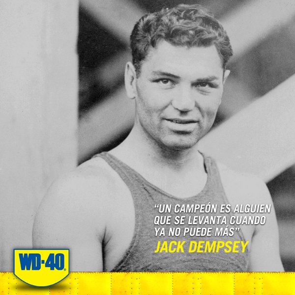 originalwd40_mx's tweet photo. "Un campeón es alguien que se levanta cuando ya no puede más" Jack Dempsey #Box #40Frases https://t.co/4VS9AocB1F