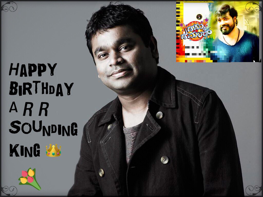 Wish You Happy Birthday To Our Sounding King A R Rahman ji. 