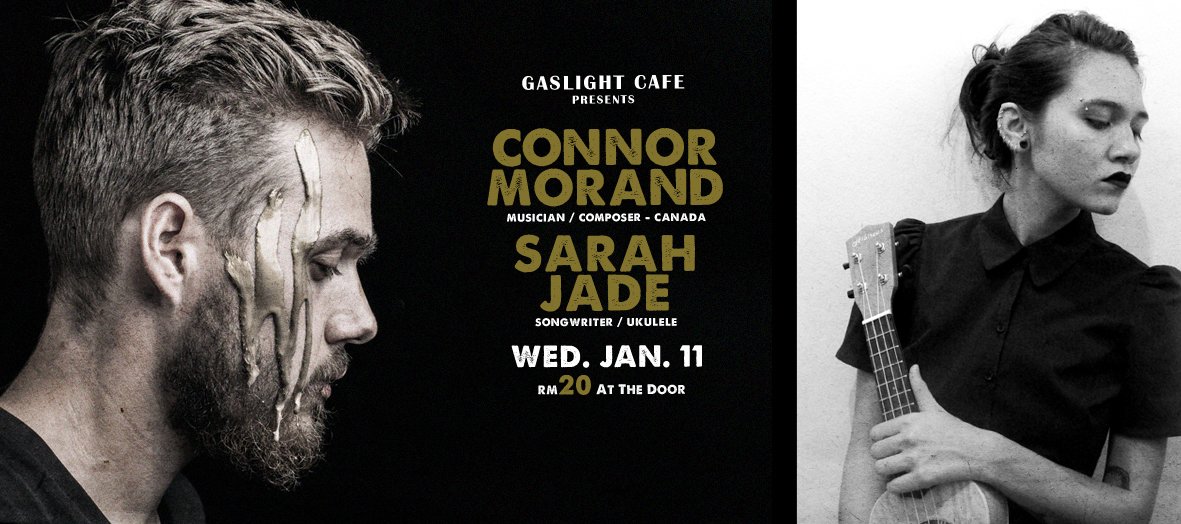 GaslightCafeKL's tweet photo. WEDNESDAY (Jan 11) - CONNOR MORAND (Canada) &amp; SARAH JADE - 9pm - Come On Up!! @Jenn_Thompson @twt_muzik @twt_seni https://t.co/iLKC245uii