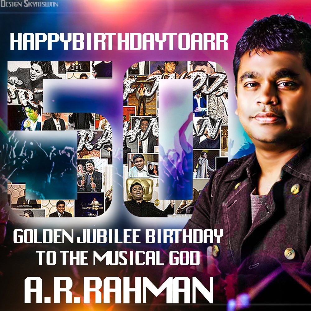  Happy birthday THALAIV\ARR 
A.R. Rahman
Pride Of Tamilans 